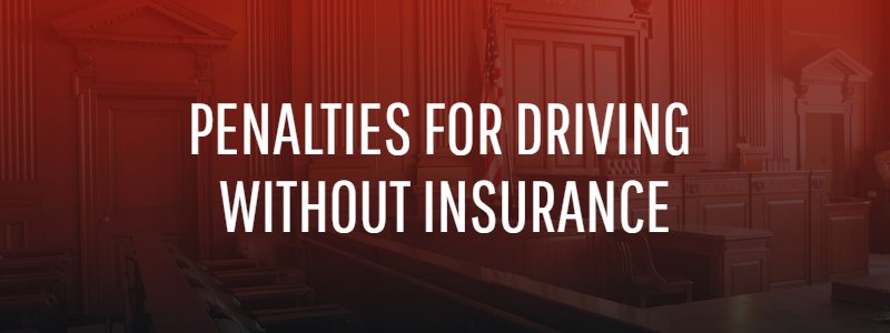Penalties for Driving Without Insurance
