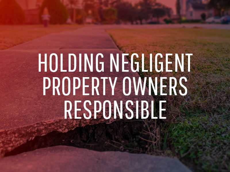 holding negligent property owners responsible