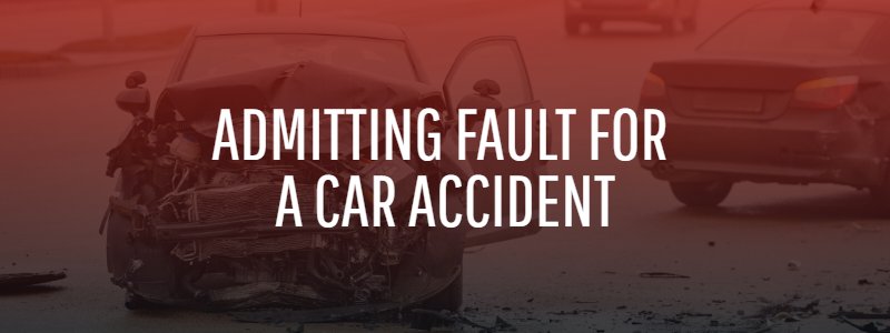Admitting Fault for  a Car Accident