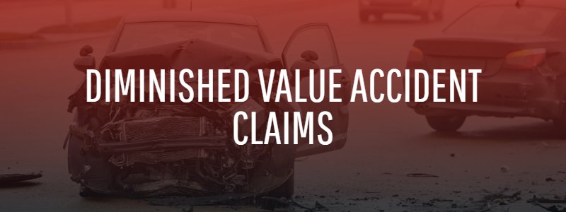Diminished Value Accident Claims