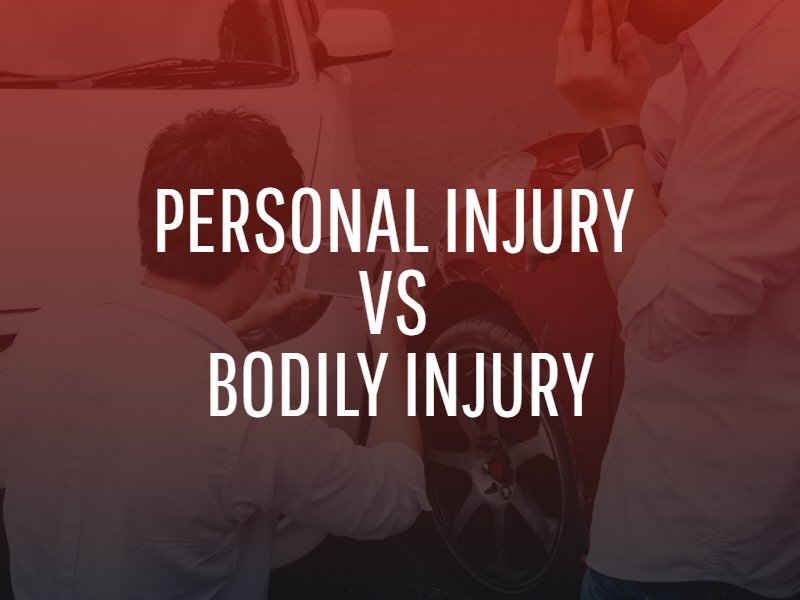 Personal Injury  VS  Bodily Injury
