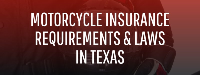 Motorcycle Insurance Requirements & Laws